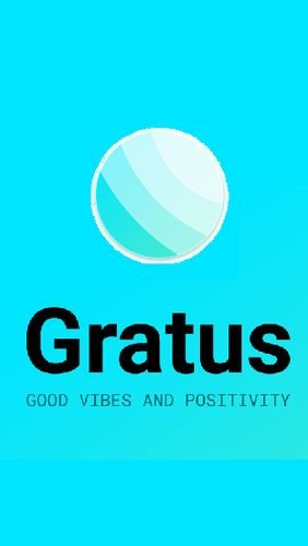 download Gratus - promoting good vibes and positivity apk